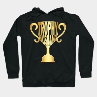 Trophy Husband Hoodie